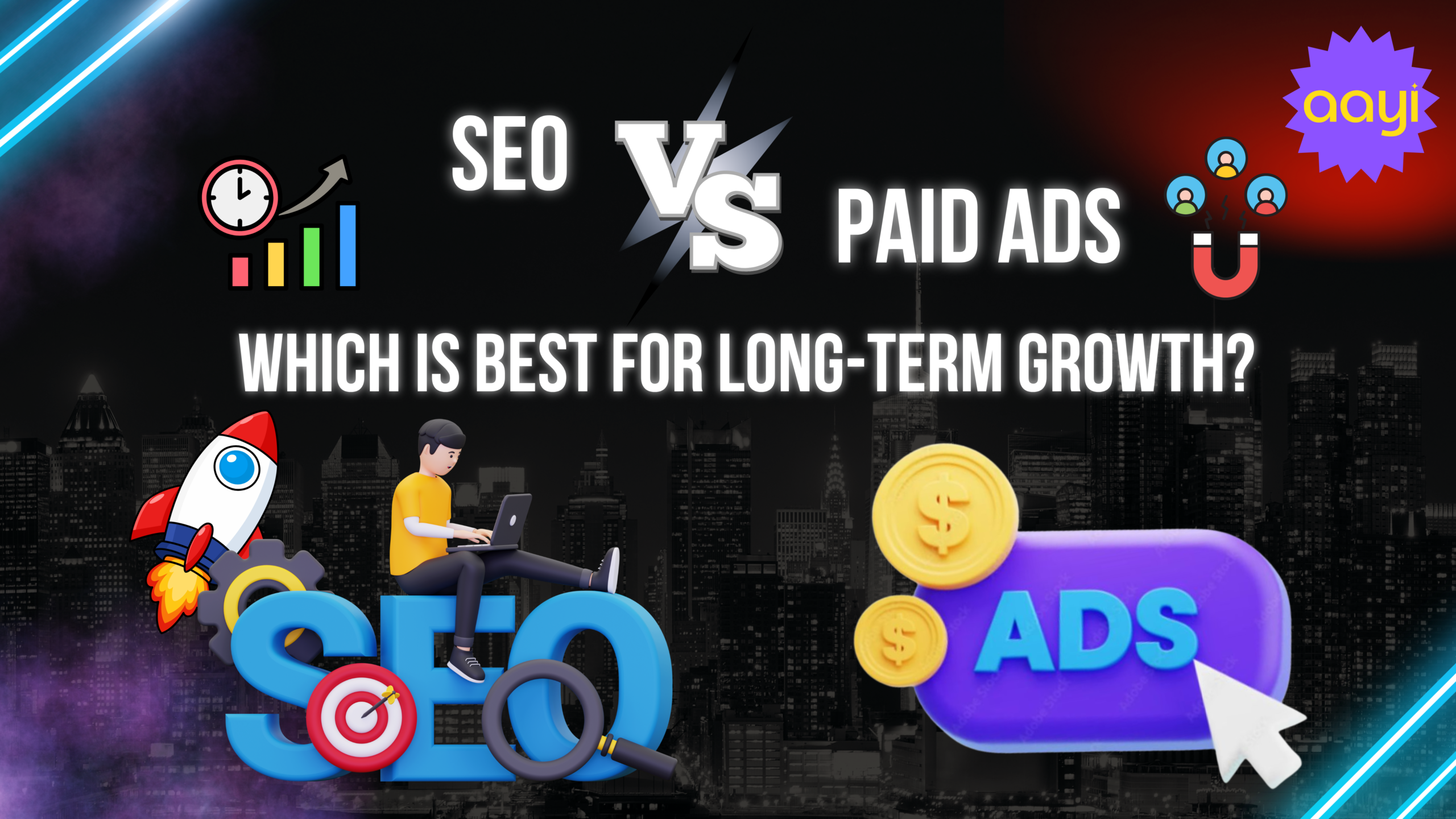 SEO vs Paid Ads: Which Is Best for Long-Term Growth?