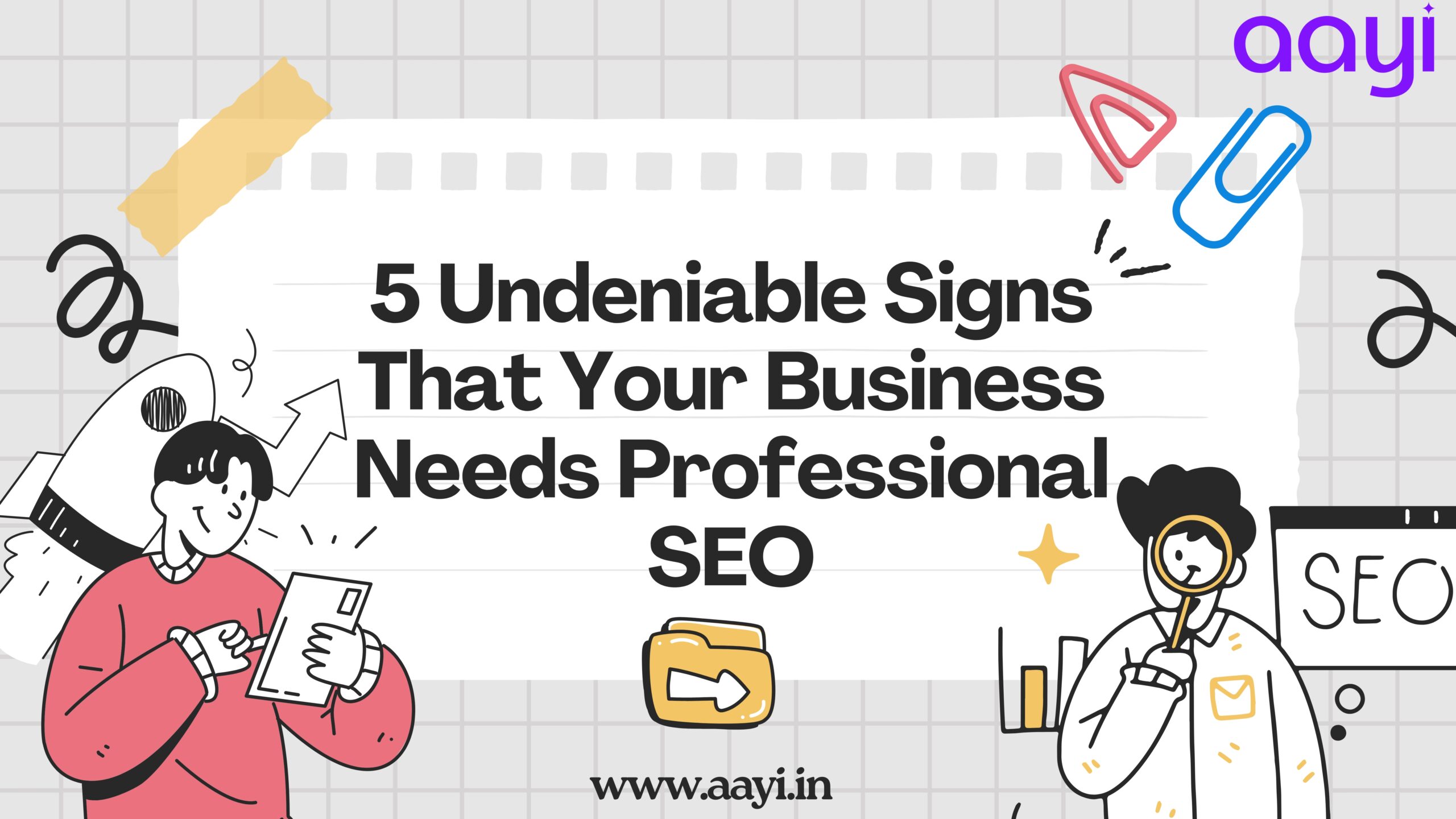 5 Undeniable Signs That Your Business Needs Professional SEO