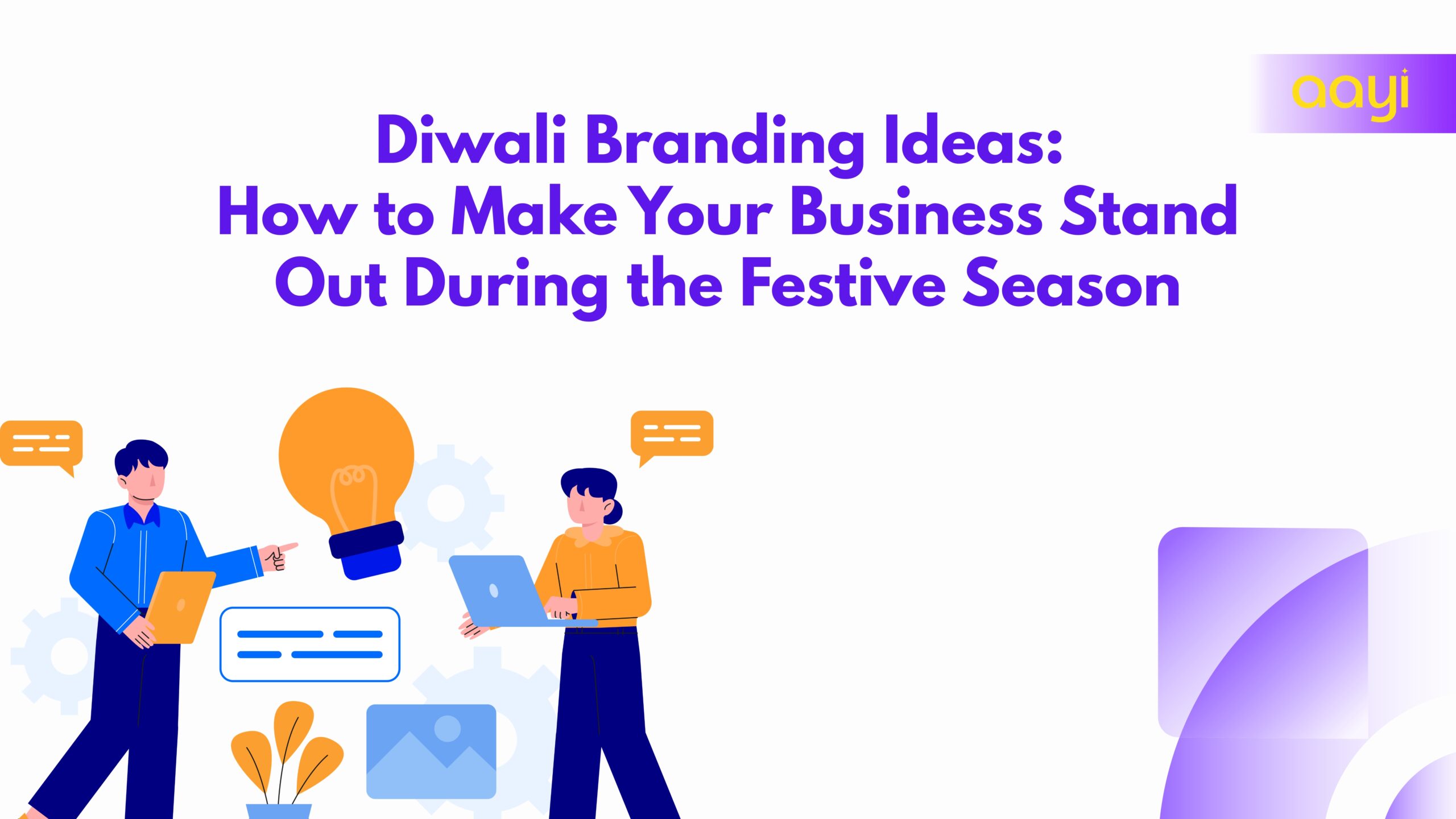 Diwali Branding Ideas: How to Make Your Business Stand Out During the Festive Season